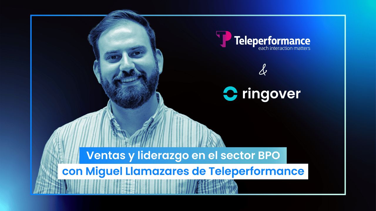 Podcast #7 Miguel Llamazares - Regional Sales Manager en Teleperformance